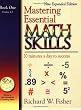 Mastering Essential Math Skills: 20 Minutes a Day to Success, Book 1: Grades 4-5