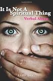 It is Not A Spiritual Thing: Verbal Abuse