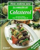 Image of Dieta moderna para la reducción del colesterol: Recetas deliciosas, con variaciones prácticas para toda la familia y  una  guía dietética.