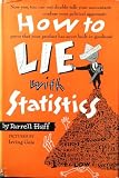 How to Lie With Statistics