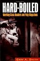 Hard-Boiled: Working Class Readers and Pulp Magazines