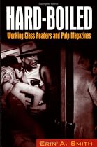 Hard-Boiled: Working Class Readers and Pulp Magazines