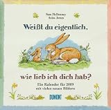 Produkt-Bild: Wei&szlig;t du eigentlich, wie lieb ich dich hab?, Brosch&uuml;renkalender 2009
