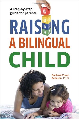 Raising a Bilingual Child (Living Language)
