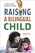 Raising a Bilingual Child (Living Language)