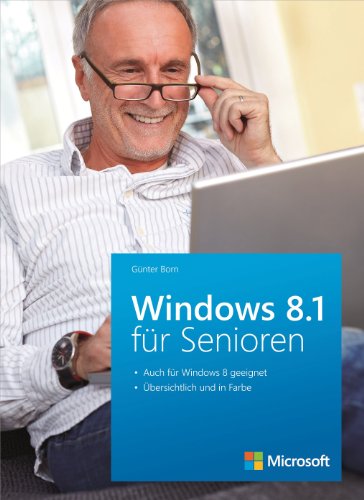 Microsoft Windows 8.1 für Senioren (German Edition)