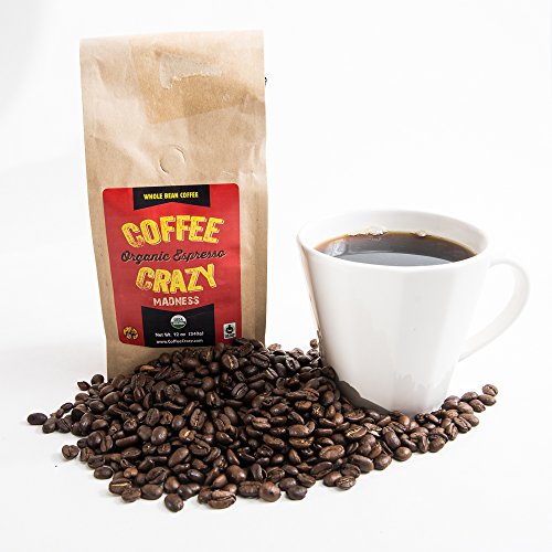 CoffeeCrazy Premium USDA Organic, 12 0z - Fair Trade Espresso Roast whole Bean Coffee (Whole Coffee Beans)