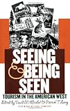 Seeing and Being Seen: Tourism in the American West