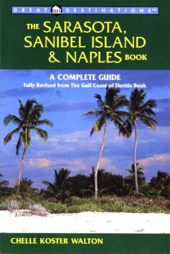 City Travel Guides Discounted  Books : Great Destinations the Sarasota, Sanibel Island & Naples Book