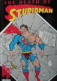 Review Parody Press  / The Death of Stupidman (No. 1A)