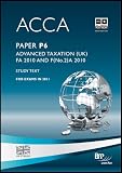 ACCA, for exams in 2011. Paper P6, Advanced taxation (UK) FA 2010 and F(no.2)A 2010