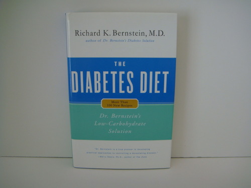 The Diabetes Diet: Dr. Bernstein's Low-Carbohydrate ...