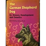 the german shepherd dog its history development and genetics