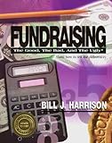 Image of Fundraising: The Good, The Bad, and The Ugly (and how to tell the difference)