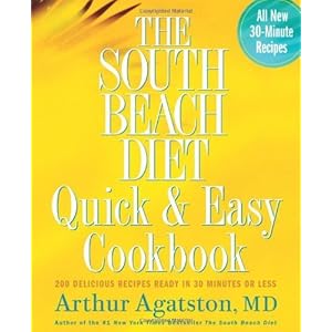 South Beach Diet Quick and Easy Cookbook,200 Delicious Recipes Ready in 30 Minutes or Less, 2005 publication