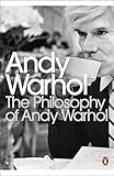 The philosophy of Andy Warhol : from A to B and back again