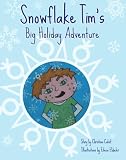 Snowflake Tim's Big Holiday Adventure