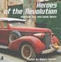 Heroes Of The Revolution: American Cars and Cuban Beats