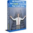 101 Powerful Tips For Legally Improving Your Credit Score!