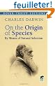On the Origin of Species: By Means of Natural Selection or The Preservation of FAvoured RAces in the Struggle for Life