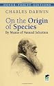 On the Origin of Species: By Means of Natural Selection (Dover Thrift Editions)