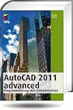 Produkt-Bild: AutoCAD 20xx advanced: Programmierung und Administration (mitp Grafik)