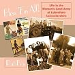Bless 'Em All!: Life in the Women's Land Army at Lubenham, Leicestershire