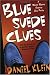 Blue Suede Clues: A Murder Mystery Featuring Elvis Presley
