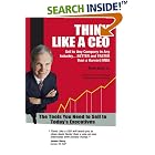 Click here to buy Think Like a CEO - Sell to Any Company in Any Industry...Better... by  Mark Kuta, John Rutledge, and David Clarke.