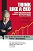 Books : Think Like a CEO - Sell to Any Company in Any Industry...Better and Faster than a Harvard MBA (2008 Axiom GOLD Medal Winner - Sales) (2008 Independent Publishing house Award GOLD Medal Winner - Business)