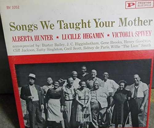 Victoria Spivey - Songs We Taught Your Mother - Zortam Music