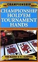 Championship Hold'em Tournament Hands: A Hand-by-hand Strategy Guide to winning Hold´em Tournaments