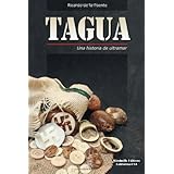 tagua una historia de ultramar spanish edition