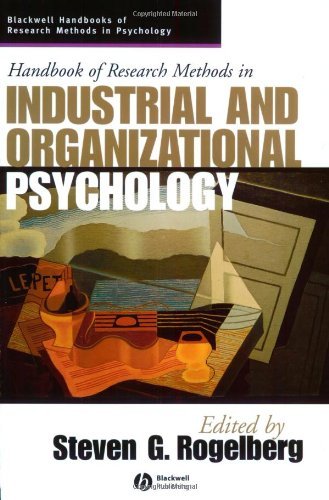 Handbook of Research Methods in Industrial and Organizational Psychology (Blackwell Handbooks of Research Methods in Psychology)
