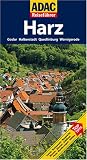ADAC Reiseführer Harz: Goslar, Halberstadt, Quedlinburg, Wernigerode: TopTipps. Goslar, Halberstadt, Quedlinburg, Wernigerode