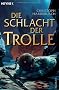 Die Schlacht der Trolle: Roman