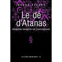 L'Arcamonde, Tome 1 : Le d� d'Atanas