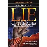 Lie of the Ages: History's Fatal Falsehood
