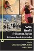 Public Health and Human Rights: Evidence-Based Approaches (Director's Circle Book)