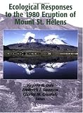 Ecological Responses to the 1980 Eruption of Mount St. Helens