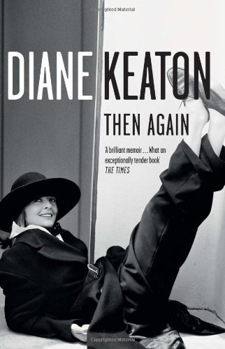 Then Again by Diane Keaton (2012-05-10)