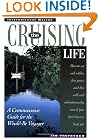 The Cruising Life: A Commonsense Guide for the Would-Be Voyager