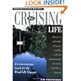 The Cruising Life: A Commonsense Guide for the Would-Be Voyager by Jim Trefethen