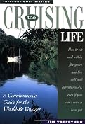 Amazon.com: The Cruising Life: A Commonsense Guide for the Would-Be Voyager (9780070653603): Jim Trefethen: Books