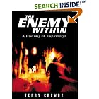 Click here to buy The Enemy Within: A History of Espionage (General Military) by Terry Crowdy.