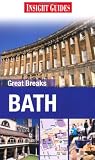 Insight Guides: Great Breaks Bath (Insight Great Breaks)
