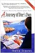 A Journey of One's Own: Uncommon Advice for the Independent Woman Traveler Third Edition
