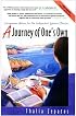A Journey of One's Own, 3rd Edition: Uncommon Advice for the Independent Woman Traveler