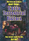 Extra Terrestrial Visitors