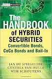 The handbook of hybrid securities : convertible bonds, CoCo bonds and bail-in